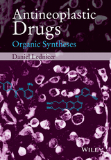 Antineoplastic Drugs -  Daniel Lednicer