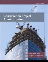 Construction Project Administration - Fisk, Edward; Reynolds, Wayne