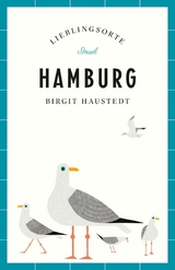 Hamburg Reiseführer LIEBLINGSORTE - Birgit Haustedt