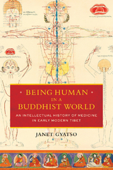 Being Human in a Buddhist World -  Janet Gyatso