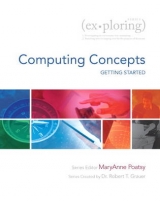 Exploring Getting Started with Computing Concepts - Poatsy, Mary Anne; Lau, Linda; Grauer, Robert T.