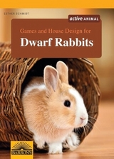 Games and House Design for Dwarf Rabbits - Esther Schmidt