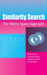 Similarity Search - Pavel Zezula, Giuseppe Amato, Vlastislav Dohnal, Michal Batko