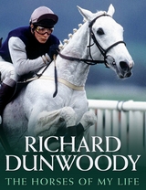 Horses of My Life - Richard Dunwoody -  Richard Dunwoody