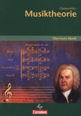 Oberstufe Musik / Musiktheorie - Kühn, Clemens; Rheinländer, Matthias