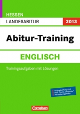 Abitur-Training Englisch - Hessen 2012 / Landesabitur - Becker, Manuela; Bienek, Eva-Maria; Clarke, David; Hobrecht, Petra; Köhler, Kerstin; Köhn, Maren; Mikus-Binkowski, Susanne; Weinreich, Martin