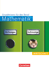 Mathematik - Grundwissen für den Beruf - Mit Tests - Basiskenntnisse in der beruflichen Bildung - Reinhold Koullen, Wolfgang Hecht, Alexander Osanna