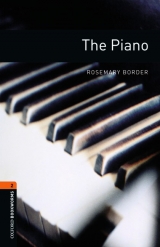 Oxford Bookworms Library / 7. Schuljahr, Stufe 2 - The Piano - Border, Rosemary