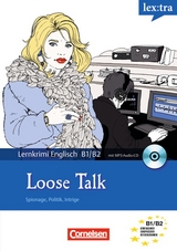 Lextra - Englisch - Lernthriller / B1/B2 - Loose Talk - Ken Singleton