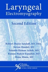 Laryngeal Electromyography - Sataloff, Robert Thayer; Mandel, Steven; Manon-Espaillat, Ramon; Heman-Ackah, Yolanda; Abaza, Mona