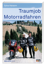 Traumjob Motorradfahren - Sylva Harasim