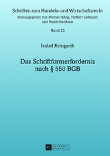 Das Schriftformerfordernis nach § 550 BGB - Isabel Reingardt