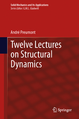 Twelve Lectures on Structural Dynamics - André Preumont