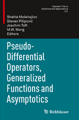 Pseudo-Differential Operators, Generalized Functions and Asymptotics - 