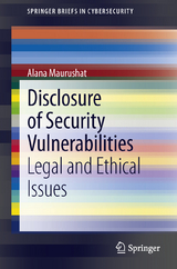 Disclosure of Security Vulnerabilities - Alana Maurushat