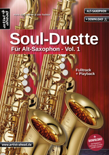 Soul-Duette für Alt-Saxophon - Vol. 1 - Hans-Jörg Fischer, Udo Tschira