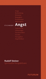 Stichwort Angst - Steiner, Rudolf; Gut, Taja