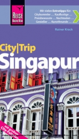 Reise Know-How CityTrip Singapur - Rainer Krack