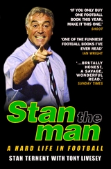 Stan The Man - A Hard Life in Football -  Stan Ternent