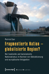 Fragmentierte Nation – globalisierte Region? - Patrick Eser