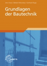 Grundlagen der Bautechnik - Jens Krass, Bärbel Mitransky, Gerhard Rupp