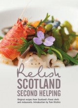 Relish Scotland - Second Helping - Peters, Duncan L.; Peters, Teresa; Robertson, Paul