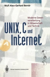 UNIX, C und Internet - Wulf Alex, Gerard Bernör