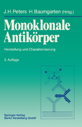 Monoklonale Antikörper - Peters, Johann H.; Baumgarten, Horst