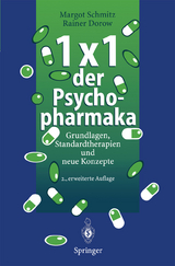 1 × 1 der Psychopharmaka - Margot Schmitz, Rainer Dorow