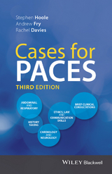 Cases for PACES - Stephen Hoole, Andrew Fry, Rachel Davies