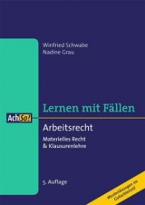 Arbeitsrecht Lernen mit Fällen - Winfried Schwabe, Nadine Grau