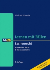 Sachenrecht Lernen mit Fällen - Winfried Schwabe