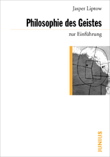 Philosophie des Geistes - Jasper Liptow