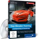 Das Blender-Training: Compositing & Rendering - König, Sebastian