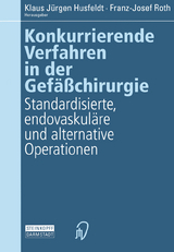 Konkurrierende Verfahren in der Gefäßchirurgie - 