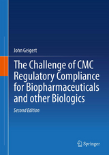 The Challenge of CMC Regulatory Compliance for Biopharmaceuticals - John Geigert