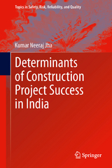 Determinants of Construction Project Success in India - Kumar Neeraj Jha