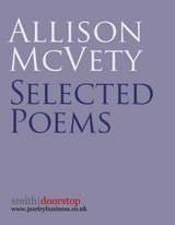 Allison McVety: Selected Poems -  Allison McVety