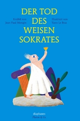 Der Tod des weisen Sokrates -  Yann Le Bras,  Jean Paul Mongin