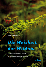 Die Weisheit der Wildnis - Mark Coleman