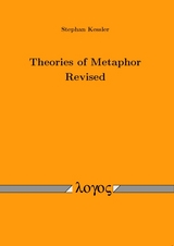 Theories of Metaphor Revised - Stephan Kessler