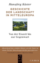 Geschichte der Landschaft in Mitteleuropa - Hansjörg Küster