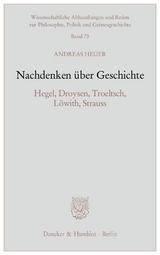 Nachdenken über Geschichte. - Andreas Heuer