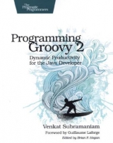 Programming Groovy 2 - Subramaniam, Venkat