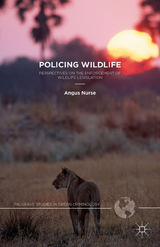 Policing Wildlife - A. Nurse