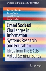 Grand Societal Challenges in Information Systems Research and Education - Jan Vom Brocke, Armin Stein, Sara Hofmann, Sanja Tumbas