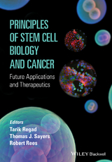 Principles of Stem Cell Biology and Cancer - Tarik Regad, Thomas Sayers, Robert Rees