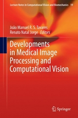 Developments in Medical Image Processing and Computational Vision - 