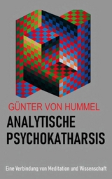 Analytische Psychokatharsis - Günter von Hummel