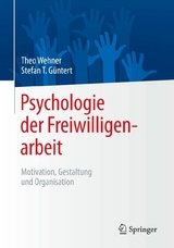 Psychologie der Freiwilligenarbeit - 